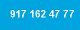 917 162 47 77
